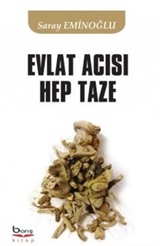 Evlat Acısı Hep Taze