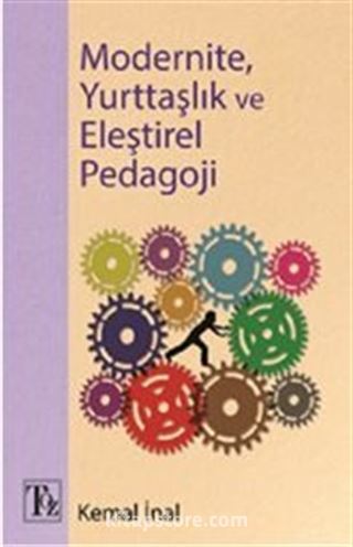 Modernite, Yurttaşlık ve Eleştirel Pedagoji