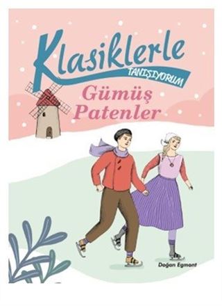 Klasiklerle Tanışıyorum / Gümüş Patenler