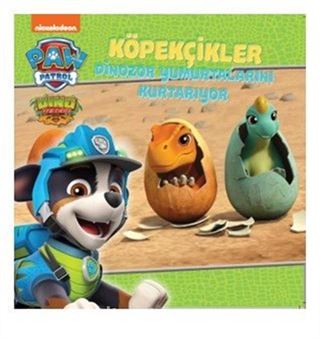 Paw Patrol Köpekçikler Dinozor Yumurtalarını Kurtarıyor