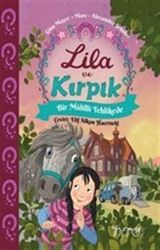 Lila ve Kırpık 2 / Bir Midilli Tehlikede