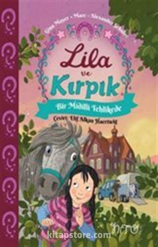 Lila ve Kırpık 2 / Bir Midilli Tehlikede