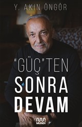 'Güç'ten Sonra Devam