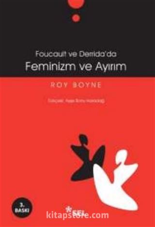 Feminizm Ve Ayırım (Foucault Ve Derrida'da)