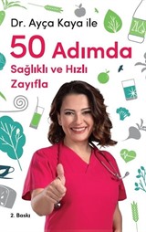 Dr. Ayça Kaya ile 50 Adımda Sağlıklı ve Hızlı Zayıfla