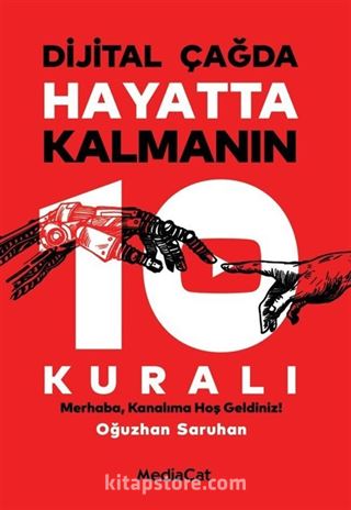 Dijital Çağda Hayatta Kalmanın 10 Kuralı