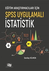 Eğitim Araştırmacıları İçin Spss Uygulamalı İstatistik