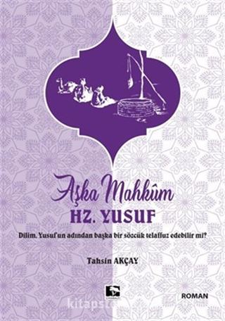 Aşka Mahkum Hz. Yusuf