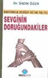 Sevginin Doruğundakiler / Doktorluk Dediğin İki Tık Tık (IV) Sevginin Doruğundakiler