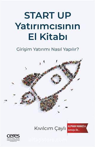 Start Up Yatırımcısının El Kitabı