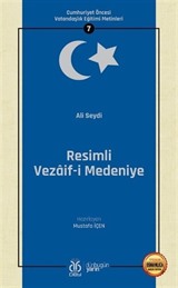 Resimli Vezaif-i Medeniye / Cumhuriyet Öncesi Vatandaşlık Eğitimi Metinleri 7