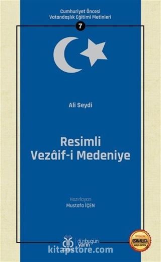 Resimli Vezaif-i Medeniye / Cumhuriyet Öncesi Vatandaşlık Eğitimi Metinleri 7