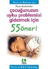 Çocuğunuzun Uyku Problemini Gidermek için/55 Öneri Serisi