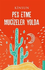 Pes Etme Mucizeler Yolda