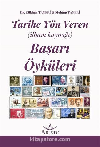 Tarihe Yön Veren Başarı Öyküleri