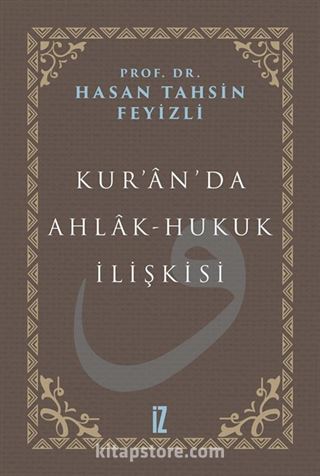 Kur'an'da Ahlak-Hukuk İlişkisi