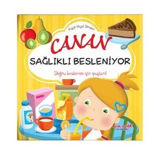 Canan Sağlıklı Besleniyor / Erken Öğrenme Kitapları