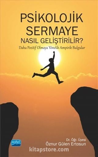 Psikolojik Sermaye Nasıl Geliştirilir?