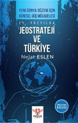 21. Yüzyılda Jeostrateji ve Türkiye