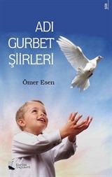 Adı Gurbet Şiirleri