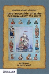 Şehrizade Mehmed Said Efendi Tuhfe-ı Mustafaviyye Fi Beyan-ı Kapudanan-ı Devlet-ı Aliyye