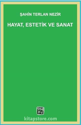 Hayat, Estetik ve Sanat