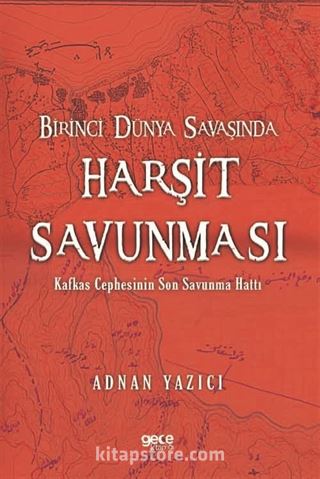 Birinci Dünya Savaşında Harşit Savunması