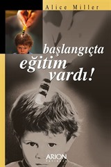 Başlangıçta Eğitim Vardı !