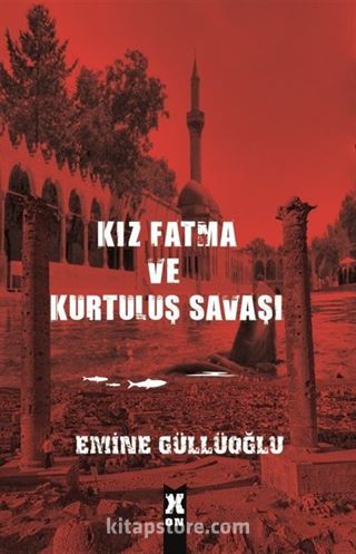 Kız Fatma ve Kurtuluş Savaşı