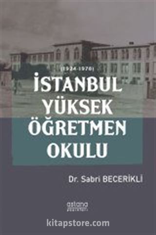 İstanbul Yüksek Öğretmen Okulu (1924-1978)