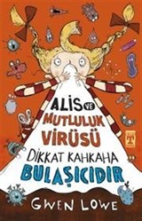 Alis ve Mutluluk Virüsü