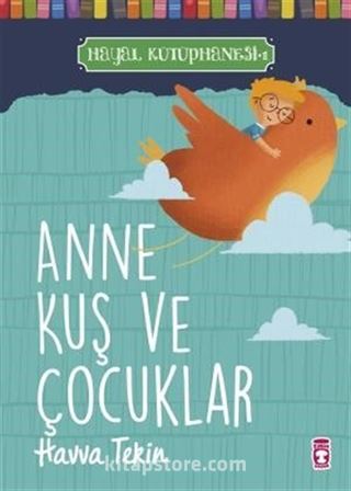 Anne Kuş ve Çocuklar / Hayal Kütüphanesi 1