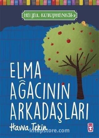 Elma Ağacının Arkadaşları / Hayal Kütüphanesi 2