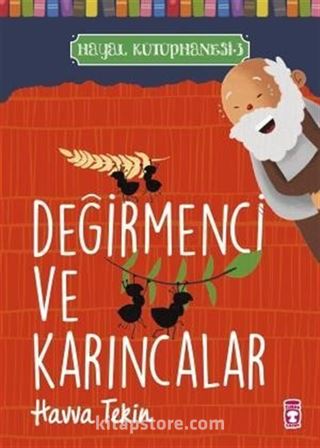 Değirmenci ve Karıncalar / Hayal Kütüphanesi 3