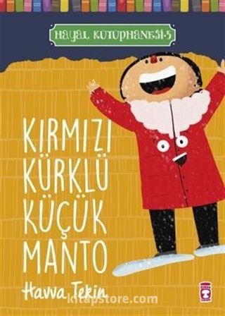 Kırmızı Kürklü Küçük Manto / Hayal Kütüphanesi 5