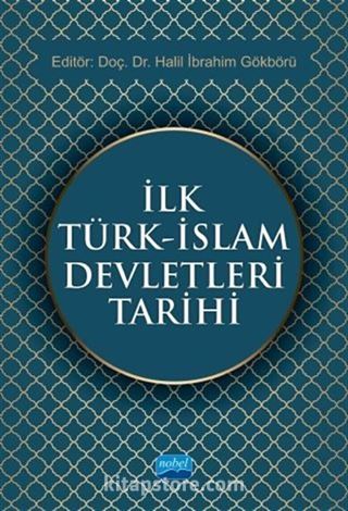 İlk Türk-İslam Devletleri Tarihi