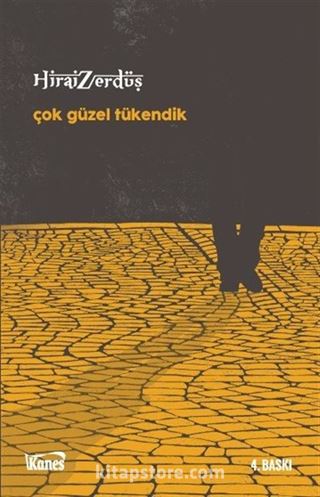 Çok Güzel Tükendik