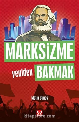 Marksizme Yeniden Bakmak