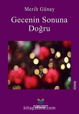 Gecenin Sonuna Doğru