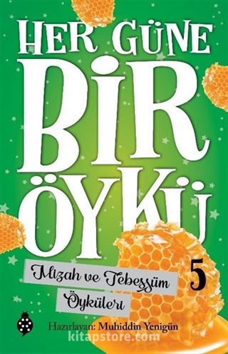 Her Güne Bir Öykü 5 / Mizah ve Tebessüm Öyküleri