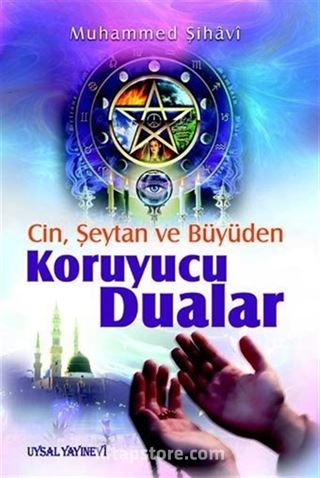 Cin, Şeytan ve Büyüden Koruyucu Dualar