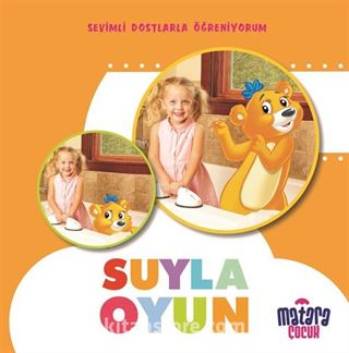 Suyla Oyun (Sevimli Dostlarla Öğreniyorum)