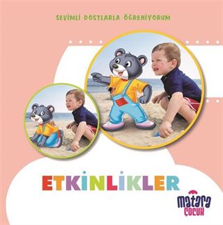 Etkinlikler (Sevimli Dostlarla Öğreniyorum)