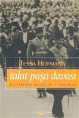 Talat Paşa Davası-2 Bilinmeyen Belgeler/Yorumlar