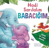 Hadi Sarılalım Babacığım