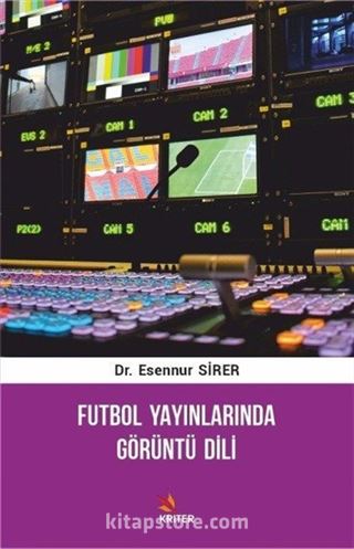 Futbol Yayınlarında Görüntü Dili