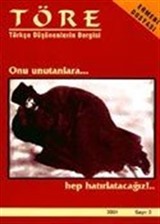 Töre Türkçe Düşünenlerin Dergisi / Yıl: 1 Sayı: 2