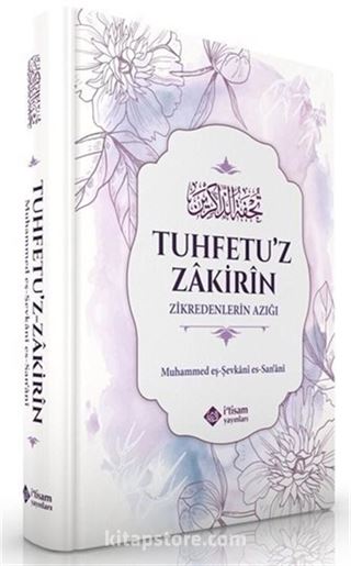 Zikredenlerin Azığı (Tuhfetu'z Zakirin)