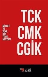 TCK - CMK - CGİK (Müdafi ve Vekil İçin Temel Mevzuat