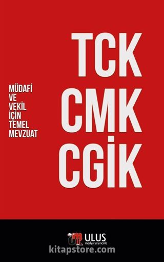 TCK - CMK - CGİK (Müdafi ve Vekil İçin Temel Mevzuat